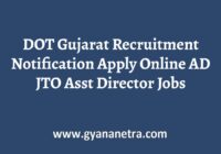DOT Gujarat Recruitment Notification