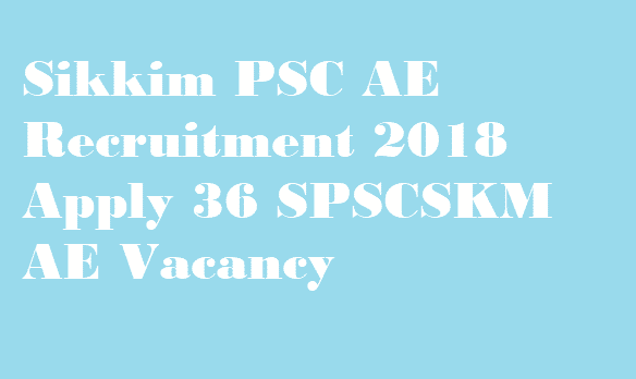 Sikkim PSC AE Recruitment