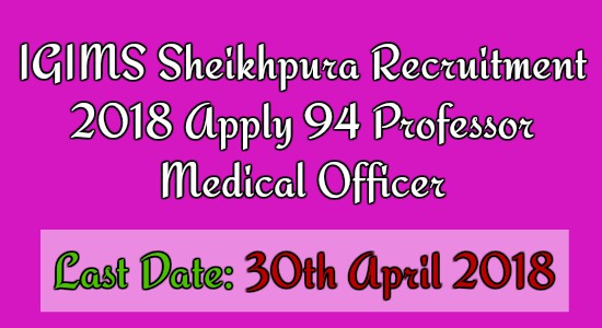 IGIMS Sheikhpura Recruitment