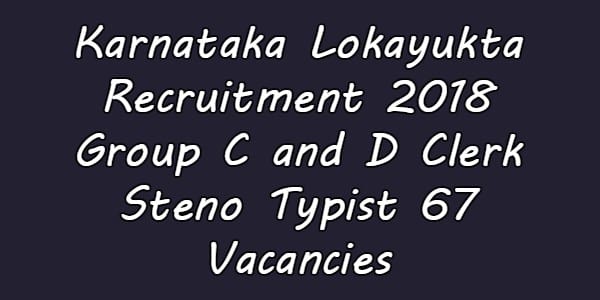 Karnataka Lokayukta Recruitment