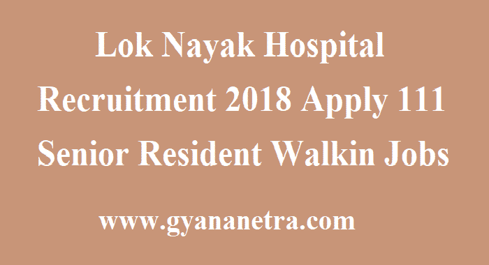 Lok Nayak Hospital Recruitment