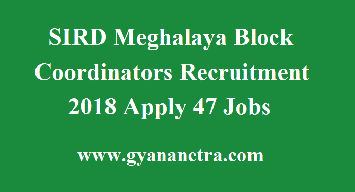 SIRD Meghalaya Block Coordinators Recruitment