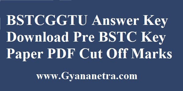 BSTCGGTU Answer Key Download Pre BSTC