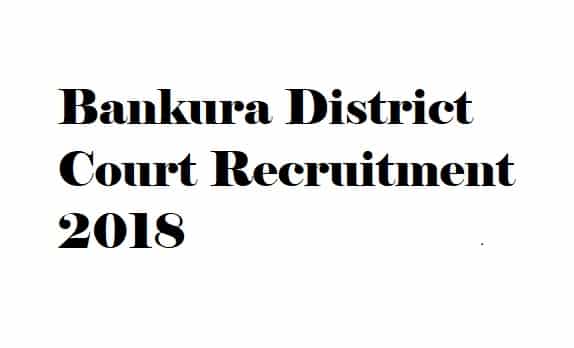 Bankura District Court Recruitment 2018