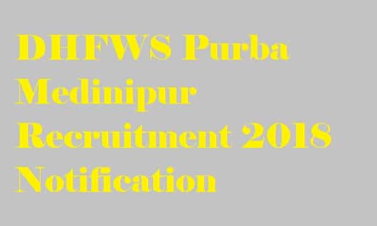 DHFWS Purba Medinipur Recruitment