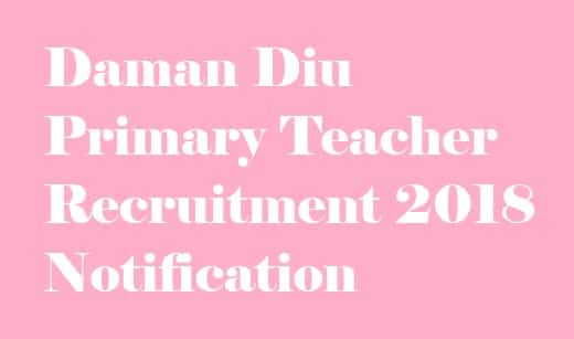 Daman Diu Primary Teacher Recruitment 2018