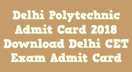 Delhi Polytechnic Admit Card