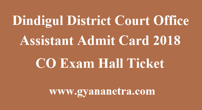 Dindigul District Court Office Assistant Admit Card