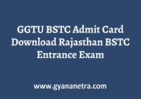 GGTU BSTC Admit Card Exam Date