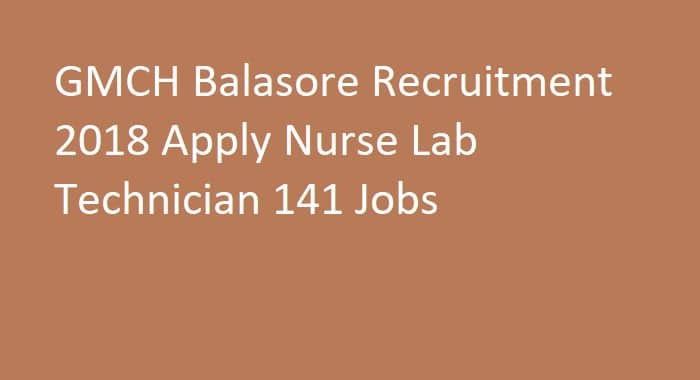 GMCH Balasore Recruitment 2018