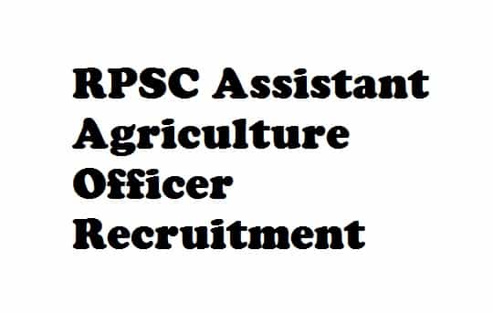 RPSC Assistant Agriculture Officer Recruitment 2018
