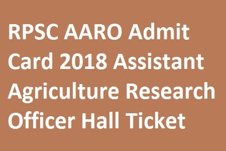 RPSC AARO Admit Card 2018