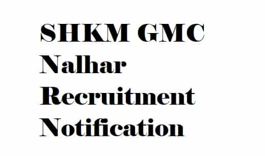 SHKM GMC Nalhar Recruitment
