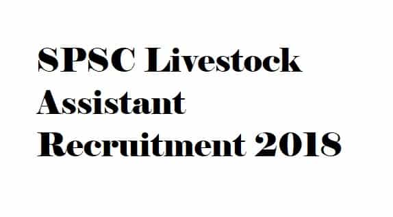 SPSC Livestock Assistant Recruitment 2018