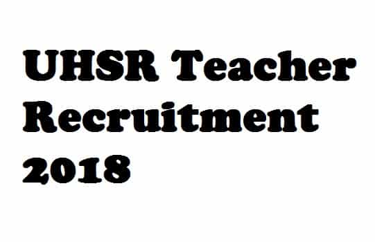 UHSR Teacher Recruitment 2018