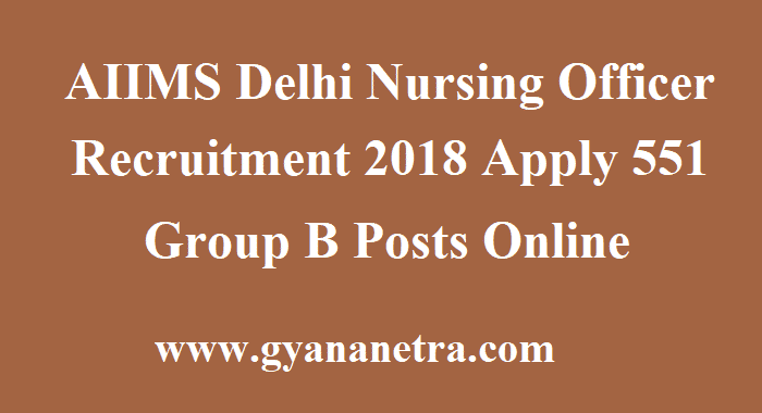 AIIMS Delhi Nursing Officer Recruitment