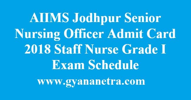 AIIMS Jodhpur Senior Nursing Officer Admit Card