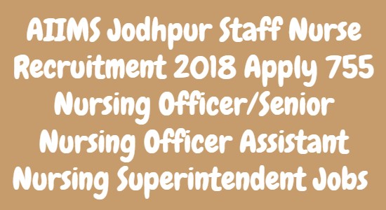AIIMS Jodhpur Staff Nurse Recruitment