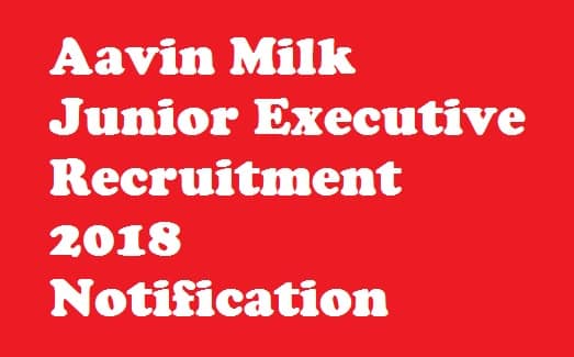 Aavin Milk Junior Executive Recruitment