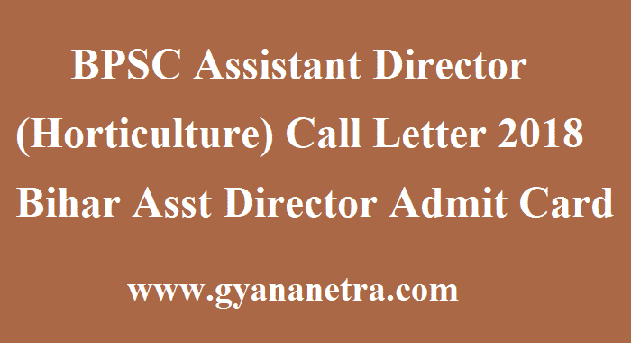 BPSC Assistant Director (Horticulture) Call Letter