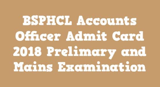BSPHCL Accounts Officer Admit Card