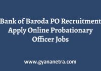 Bank of Baroda PO Recruitment Notification
