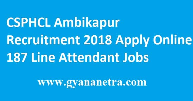 CSPHCL Ambikapur Recruitment 2018
