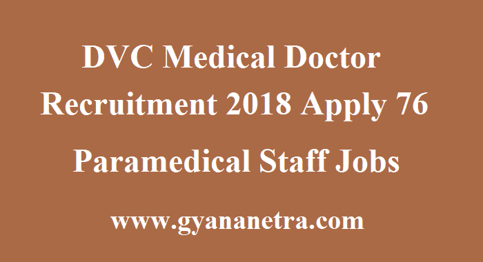 DVC Medical Doctor Recruitment