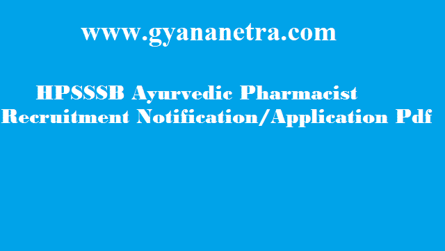 HPSSSB Ayurvedic Pharmacist Recruitment 2018