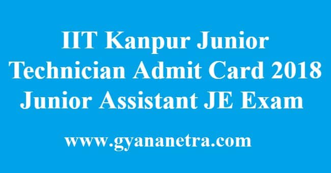 IIT Kanpur Junior Technician Admit Card