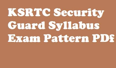 KSRTC Security Guard Syllabus 2018