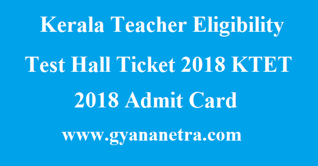 Kerala Teacher Eligibility Test Hall Ticket