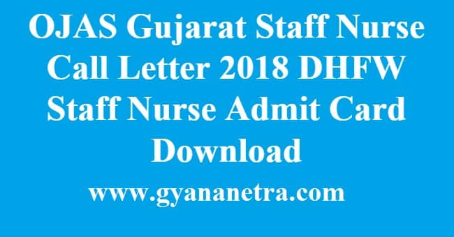 OJAS Gujarat Staff Nurse Call Letter