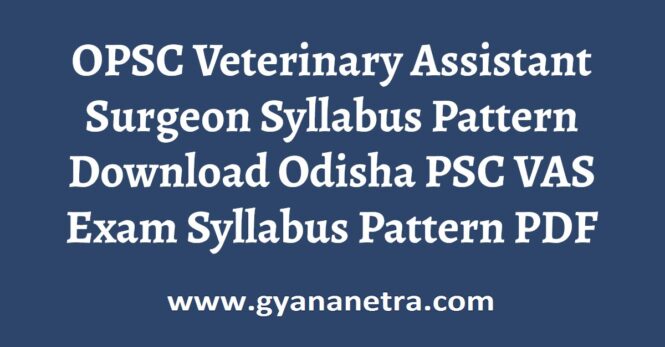 OPSC Veterinary Assistant Surgeon Syllabus Pattern