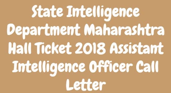 State Intelligence Department Maharashtra Hall Ticket