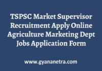 TSPSC Market Supervisor Recruitment Notification