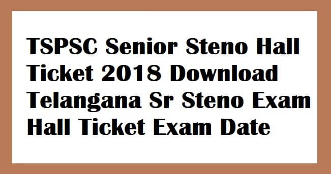 TSPSC Senior Steno Hall Ticket