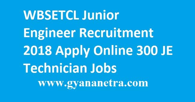 WBSETCL Junior Engineer Recruitment 2018