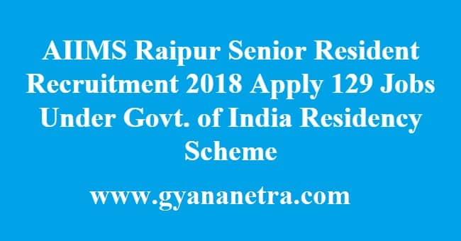 AIIMS Raipur Senior Resident Recruitment