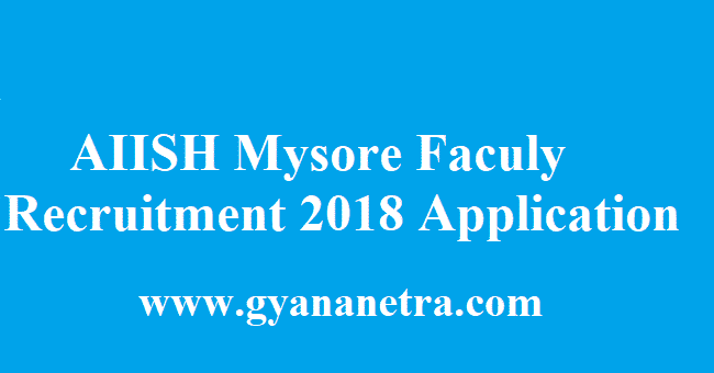 AIISH Mysore Recruitment 2018