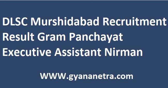 DLSC Murshidabad Recruitment Result Gram Panchayat Executive Assistant Nirman Sahayak Secretary DEO Merit List