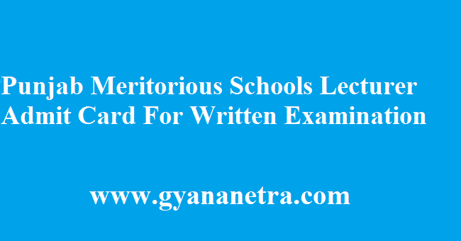 Punjab Meritorious Schools Lecturer Admit Card 2018