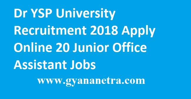 Dr YSP University Recruitment 2018
