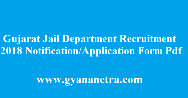 Gujarat Prisons Department Recruitment 2018