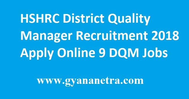HSHRC District Quality Manager Recruitment 2018