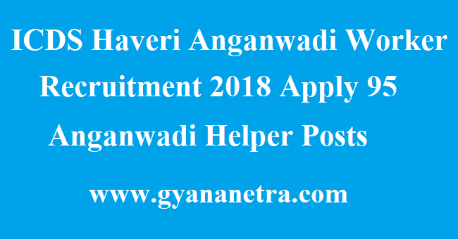 ICDS Haveri Anganwadi Worker Recruitment