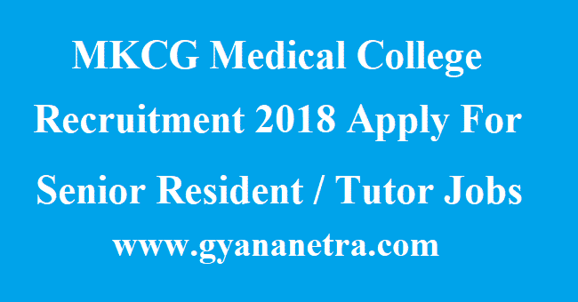 MKCG Medical College Recruitment
