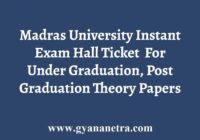 Madras University Instant Exam UG PG Hall Ticket