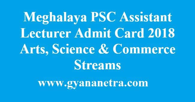 Meghalaya PSC Assistant Lecturer Admit Card 2018