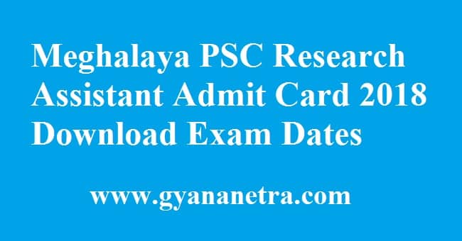 Meghalaya PSC Research Assistant Admit Card